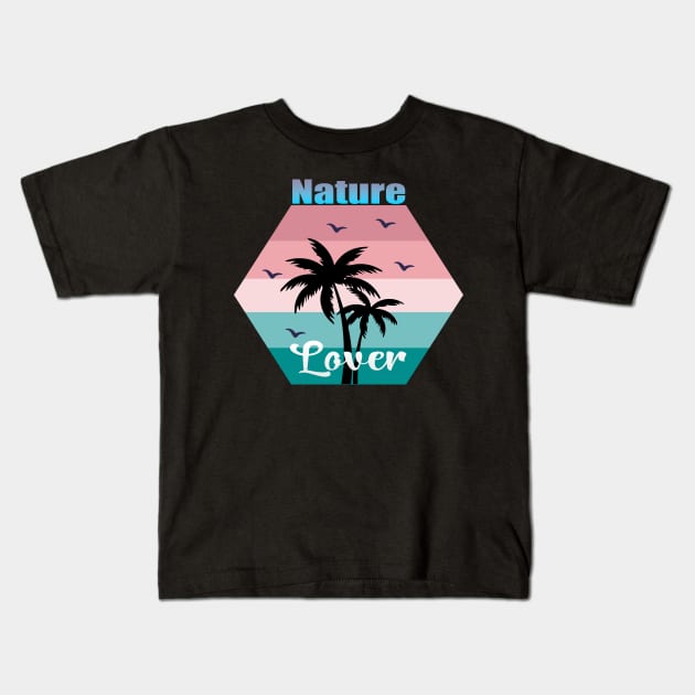 Nature Lover Kids T-Shirt by Prime Quality Designs